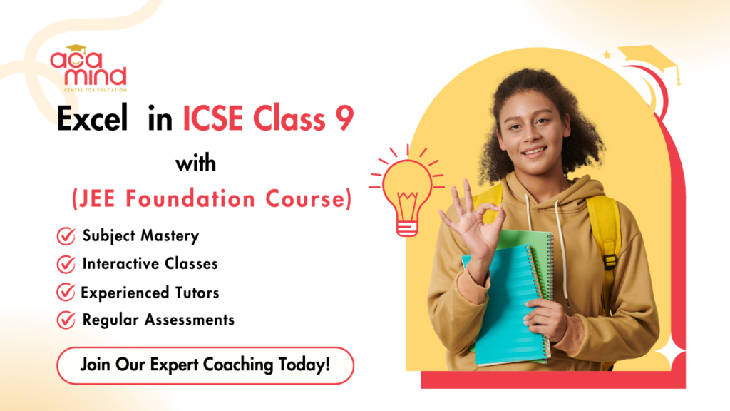 ICSE Class 9 with JEE Foundation